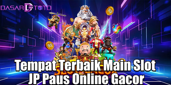 DASARTOTO – Tempat Terbaik Main Slot JP Paus Online Gacor