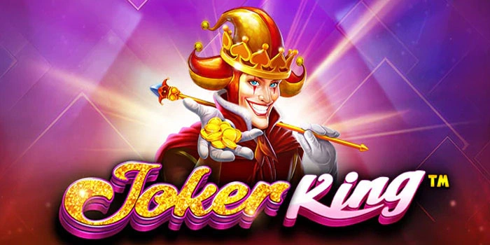 Rahasia Cerdas Bermain Slot Online Joker King Mudah Maxwin