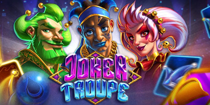 Cara Raih Jackpot Dengan Mudah di Slot Joker Troupe