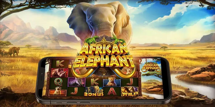Pola Tingkatkan Profit Slot African Elephant